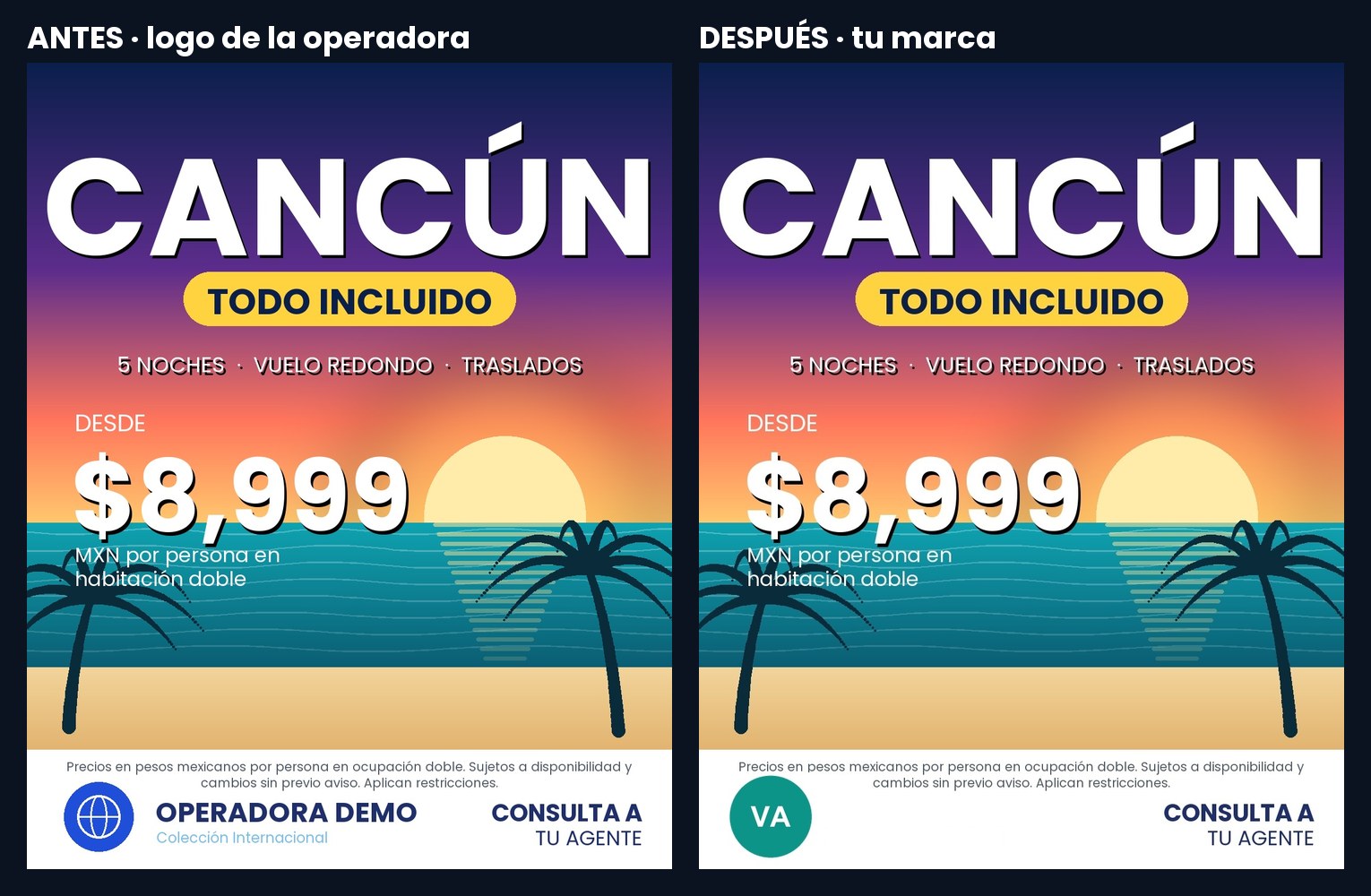 Flyer de ejemplo antes y después: el logo de la operadora cambia por el de tu agencia
